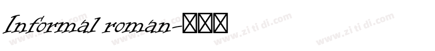 Informal roman字体转换